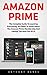 Amazon Prime by Anthony Banks