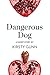 Dangerous Dog: A Short Stor...