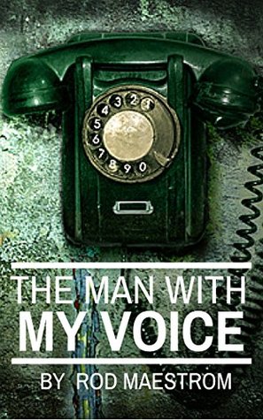The Man With My Voice (Kindle Edition)