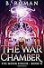 The War Chamber by B. Roman