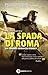La spada di Roma  (Eagle, #3)