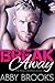 Break Away by Abby Brooks