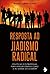 Resposta ao Jiadismo Radical: Políticas e Estratégias para Vencer Grupos como a Al-Qaeda ou o Daesh
