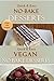 The Complete No-Bake Desserts Cookbook: Over 150 delicious recipes for cookies, fudge, pies, candy, cakes, dessert bars, and so much more!