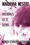 Marianna Mestre: Nothing's As It Seems