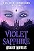 Violet Sapphire by Ashley Mayers Violet Sapphire by Ashley Mayers