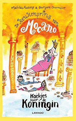 Koekjes voor de koningin (De Keukenprins van Mocano #2)