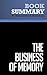 Summary: The Business of Memory: Review and Analysis of Felberbaum and Kranz's Book