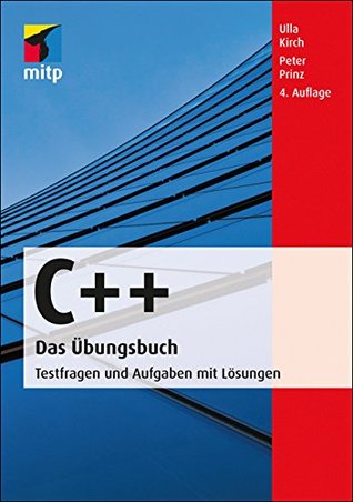 C++ - Das Übungsbuch (mitp Professional) (German Edition)