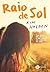 Raio de Sol by Kim Holden Raio de Sol by Kim Holden