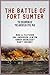 The Battle of Fort Sumter