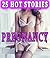PREGNANCY... 25 Blush Worthy Stories Off Limits Bundle Collection