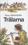 Trälarna (Trälarna, #1)
