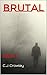Brutal: Book 1