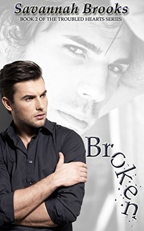Broken (Troubled Hearts #2)