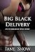 Big Black Delivery