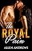 Royal Romance: The Royal Pain (royal romance, menage, sex, bad boy, love, paranormal, romance Book 1)