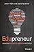 Edupreneur: Unleashing Teacher Led Innovation in Schools