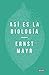 Así es la biología (Spanish Edition)