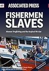 Fishermen Slaves:...