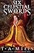 Six Celestial Swords (Celestial Empire #1)