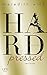 Hardpressed (Hacker, #2)