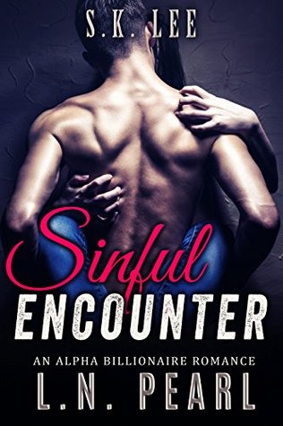 Sinful Encounter (Rescued by the Billionaire #1)