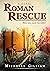 Roman Rescue: Who Will Save...