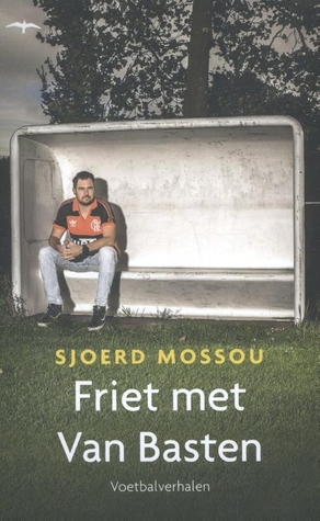 Friet met Van Basten