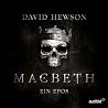 Macbeth: Ein Epos