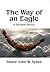 The Way of an Eagle: A Serm...