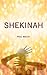 Shekinah by Paul Beech Shekinah by Paul Beech