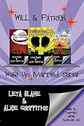 Will & Patrick Wake Up Married serial, Episodes 4 - 6: Fight Their Feelings / Meet the Mob / Happy Ending