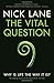 The Vital Question by Nick Lane