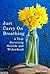 Just Carry On Breathing: A ...