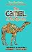 The Camel in the Garden: Th...