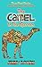 The Camel in the Garden: Three short stories about loss, love and family