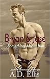 Bryan & Jase by A.D.  Ellis