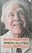 Borges y Los Otros: Recuerdos, Testimonios, Pensamientos