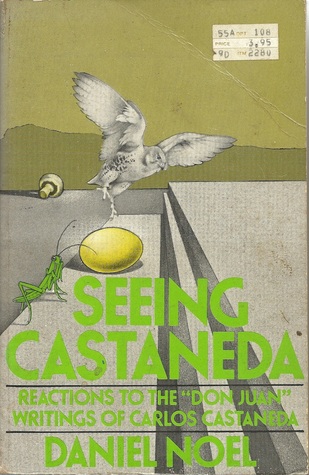 Seeing Castaneda: Reactions to the "Don Juan" Writings of Carlos Castañeda (Paperback)