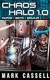 Alpha Beta Gamma Kill: post-apocalyptic short stories: Cyberpunk - Chaos Halo 1.0