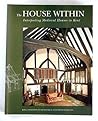The House Within: Interpreting Medieval Houses in Kent