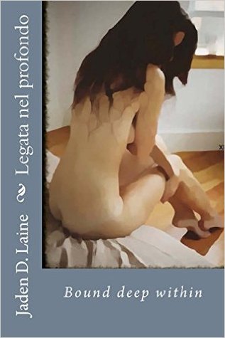 Legata nel profondo (#1) Bound deep within