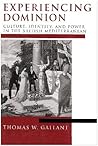 Experiencing Dominion: Culture, Identity, and Power in the British Mediterranean
