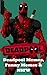 Deadpool: Deadpool Memes, Best Memes & NSFW