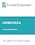 Study Guide: Unbroken by Laura Hillenbrand (SuperSummary)