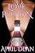 Love Potion by April Dean