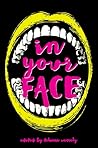 In Your Face by Tehani Croft Wessely