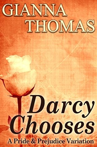 Darcy Chooses (Kindle Edition)