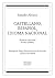 Castellano, español, idioma nacional: Historia espiritual de tres nombres (Lengua Española nº 6) (Spanish Edition)